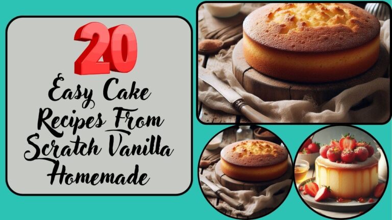 20 Easy Cake Recipes From Scratch Vanilla Homemade