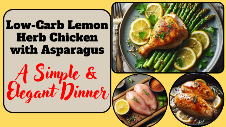 Low-Carb Lemon Herb Chicken with Asparagus – A Simple & Elegant Dinner