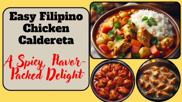 Easy Filipino Chicken Caldereta – A Spicy, Flavor-Packed Delight