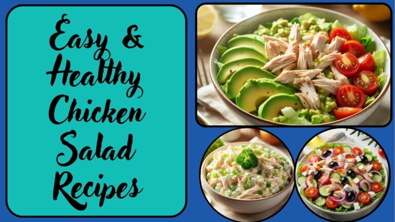 Easy & Healthy Chicken Salad Recipes